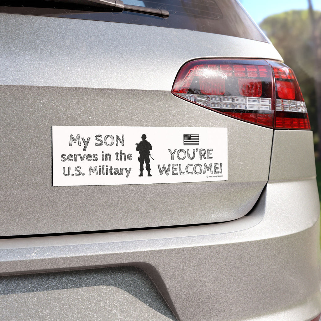 My Son Serves in the U.S. Military Car Magnet — Patriotic 'You're Welcome' Bumper Magnet