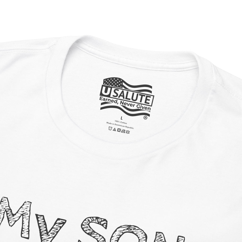My SON serves in the U.S. Military Tee — "You're Welcome!" Patriotic Shirt
