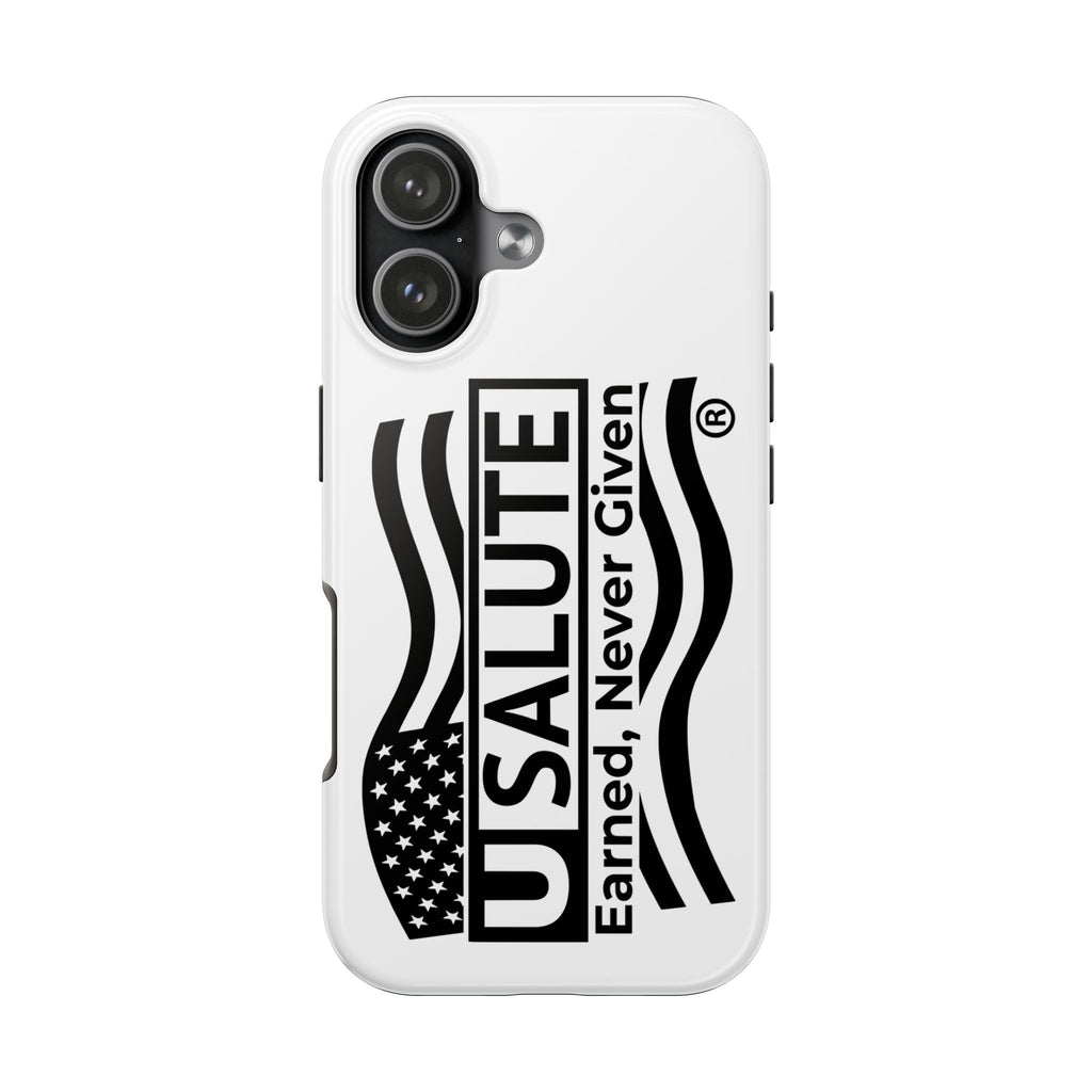 USALUTE Tough Phone Case — "Earned, Never Given" Patriotic American Flag Protection