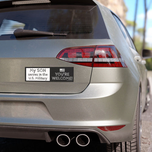 Car Magnet — "My Son Serves in the U.S. Military" Patriotic Bumper Magnet Block Design (You’re Welcome!)