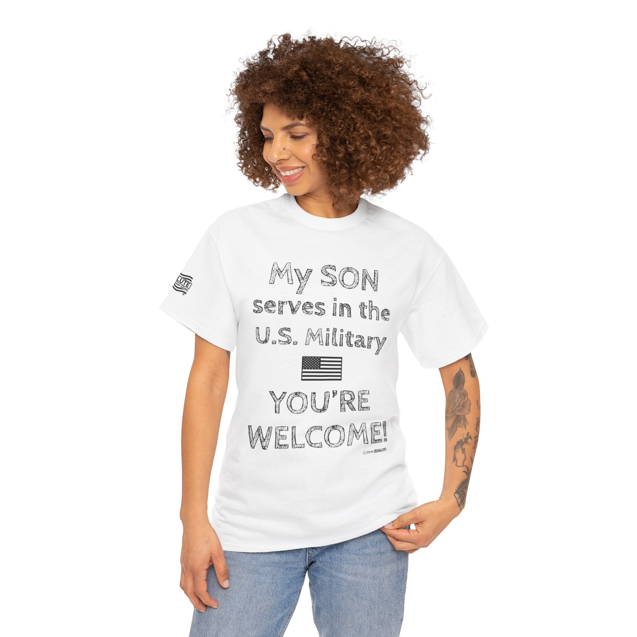 My SON serves in the U.S. Military Tee — "You're Welcome!" Patriotic Shirt