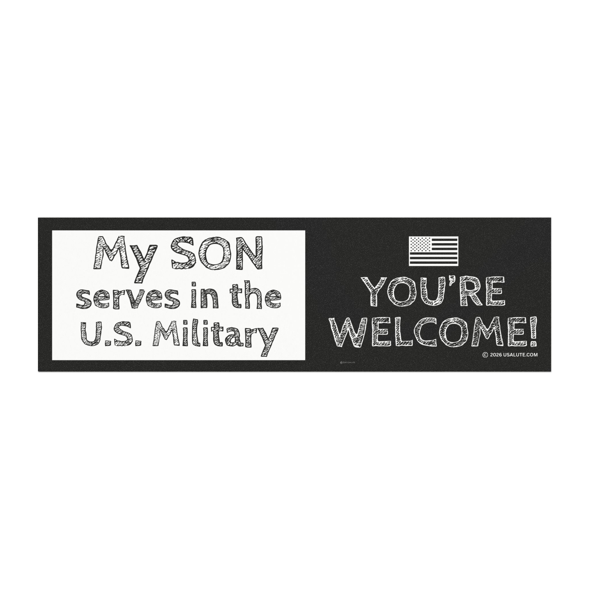 Car Magnet — "My Son Serves in the U.S. Military" Patriotic Bumper Magnet Block Design (You’re Welcome!)