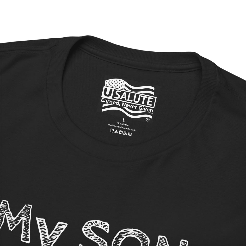 My SON serves in the U.S. Military Tee — "You're Welcome!" Patriotic Shirt