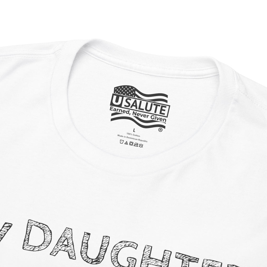 My Daughter Serves in the U.S. Military Tee — "You're Welcome!" Patriotic Shirt